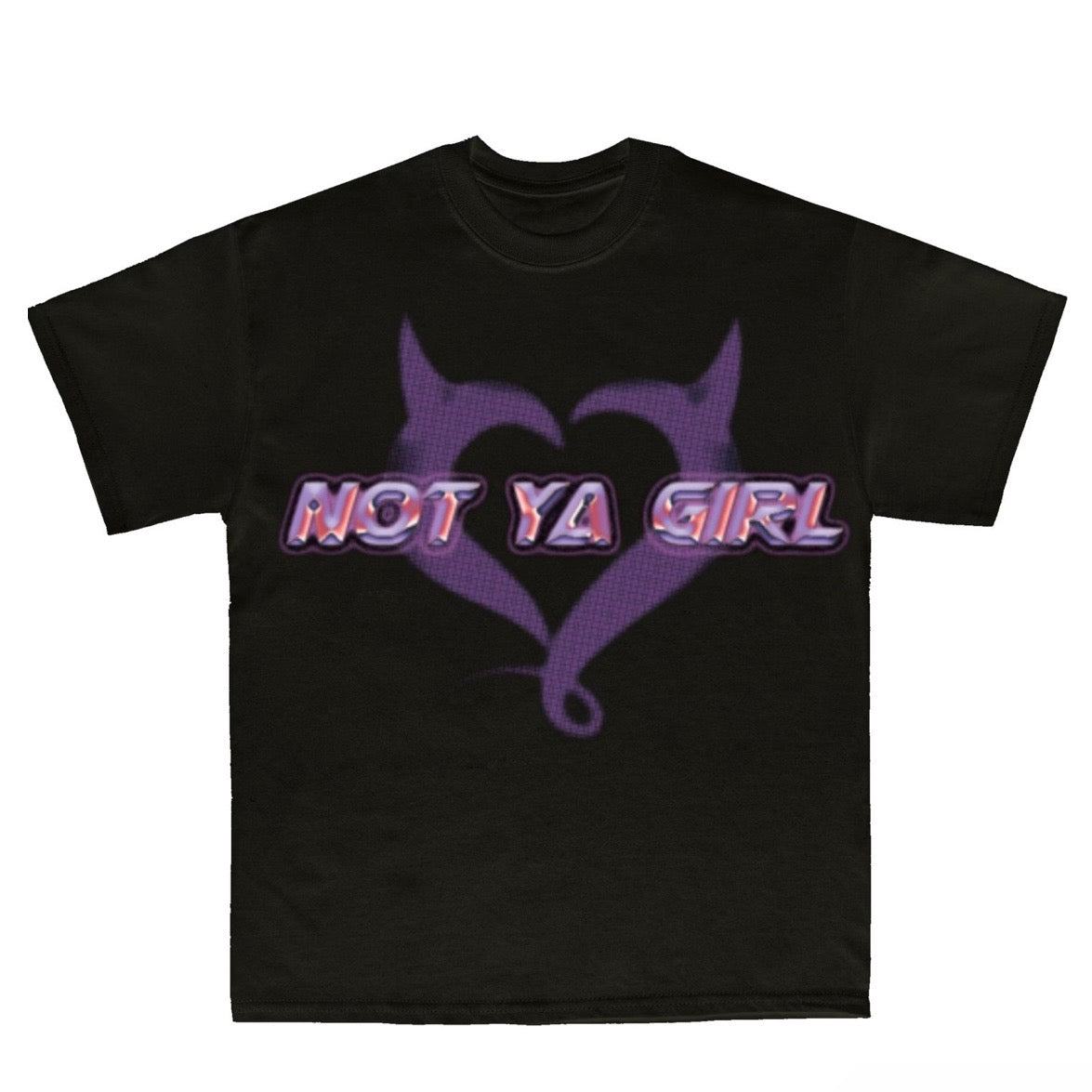 Not Ya Girl Shirt